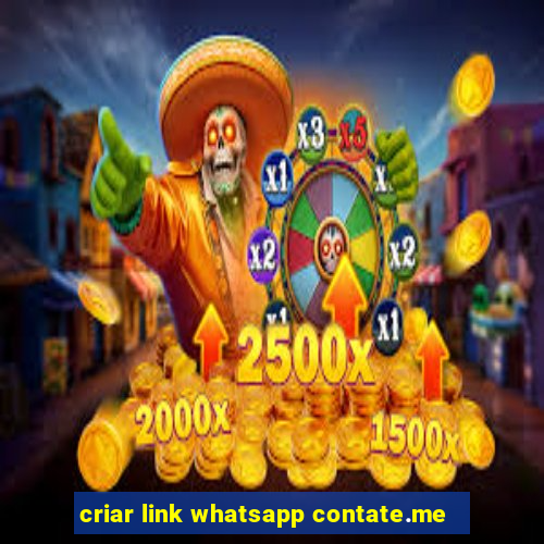 criar link whatsapp contate.me