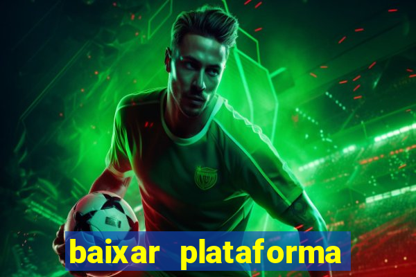 baixar plataforma nova do jogo do tigre