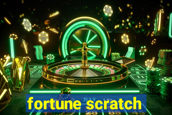 fortune scratch