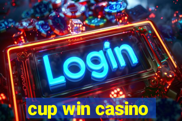 cup win casino