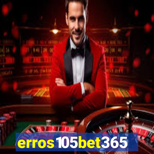 erros105bet365