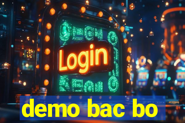 demo bac bo