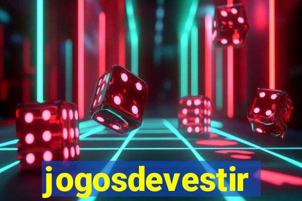 jogosdevestir