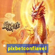 pixbetconfiavel