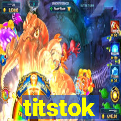 titstok